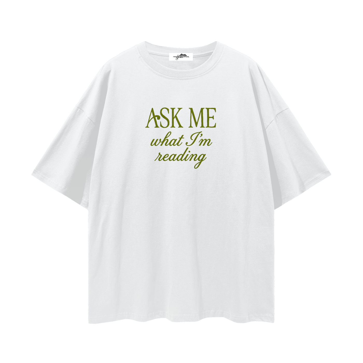White t-shirt with green text 'Ask Me What I'm Reading' on a white background
