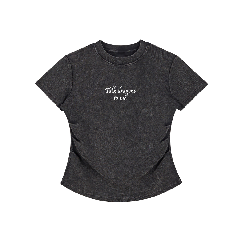 Charcoal Grey t-shirt with 'Talk dragons to me' written on the front
